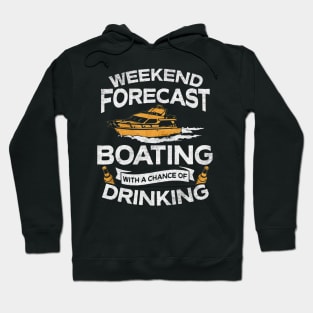 forecast weekend boating drinking Hoodie